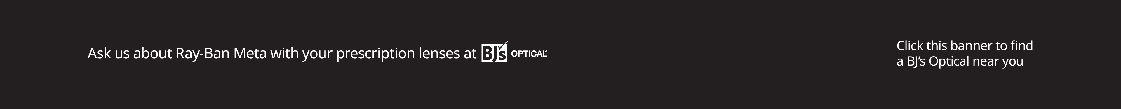 Find your nearest BJ's Optical